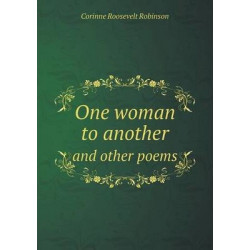 One woman to another and other poems