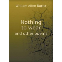 Nothing to wear and other poems