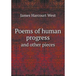 Poems of human progress and other pieces
