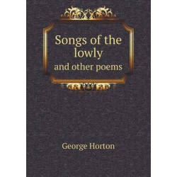 Songs of the lowly and other poems