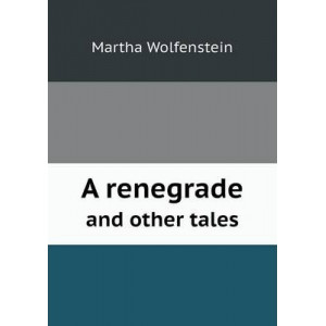 A Renegrade and Other Tales