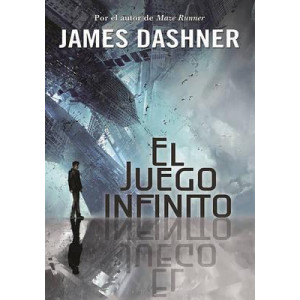 El Juego Infinito (El Juego Infinito 1) / The Eye of Minds (the Mortality Doctri Ne, Book One)
