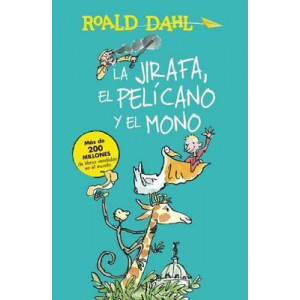 La Jirafa, El Pelacano y El Mono / The Giraffe, the Pelican and the Monkey