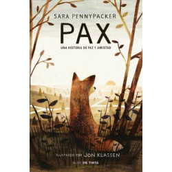 Pax. Una Historia de Paz y Amistad / Pax.
