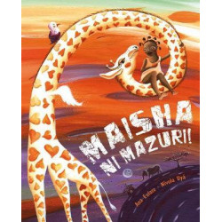 Maisha Ni Mazuri! (Swahili)
