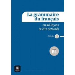 La Grammaire Du Francais En 40 Lecons Et 201 Activites - Niveau B1