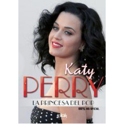 Katy Perry. La Princesa del Pop