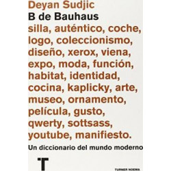 B de Bauhaus : un diccionario del mundo moderno