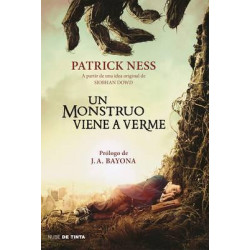 Un Monstruo Viene a Verme / A Monster Calls: Inspired by an Idea from Siobhan Do WD ?