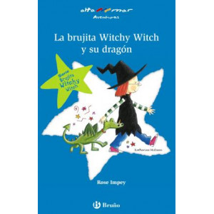 La brujita witchy witch y su dragon/ Titchy Witch and the Stray Dragon and Titchy Witch and the Wobbly Fang