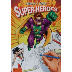 Dibujo y pinto super-heroes / Drawing and Coloring Superheroes