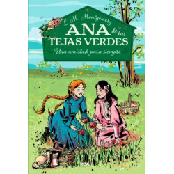 Una amistad para siempre / Anne of Green Gables