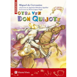 Otra vez Don Quijote / Again Don Quijote
