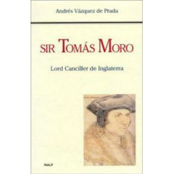 Sir TomÃ¡s Moro : lord canciller de Inglaterra