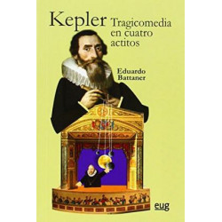 Kepler : tragicomedia en cuatro actitos