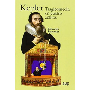 Kepler : tragicomedia en cuatro actitos