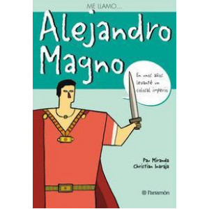 Me Llamo: Alejandro Magno
