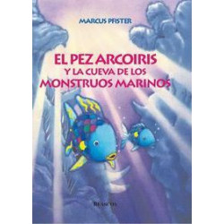 Pez Arcoiris y La Cueva de Los Monstruos Marinos