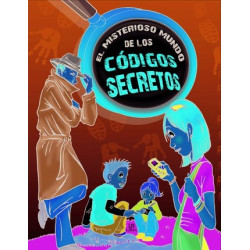 El misterioso mundo de los codigos secretos/ The Mysterious World of Secret Codes