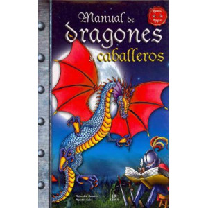 Manual de dragones y caballeros / Manual of Dragons and Knights