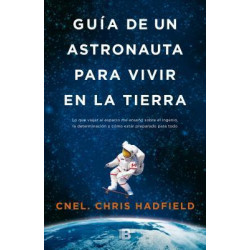 Guï¿½a de Un Astronauta Para Vivir En La Tierra / An Astronaut's Guide to Life on Earth