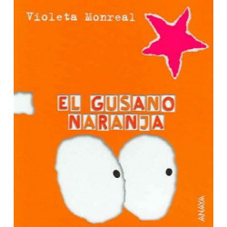 El Gusano Naranja / The Orange Worm