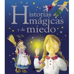 Historias magicas y de miedo /  Scary and magical stories