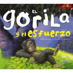 El gorila y el esfuerzo / The gorilla and the effort