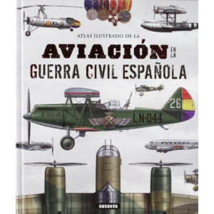 La aviaciÃ³n en la guerra civil espaÃ±ola / Aviation in the Spanish civil war