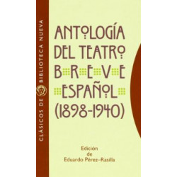 AntologÃ­a teatro breve espaÃ±ol (1898-1940)