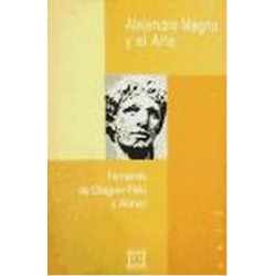 Alejandro Magno Y El Arte/ Alexander the Great and The Art