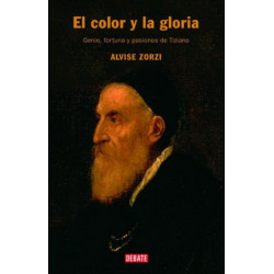 El Color Y La Gloria/ the Colors And the Glory