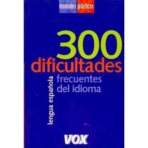 300 Difficultades Mas Frecuentes Del Idioma