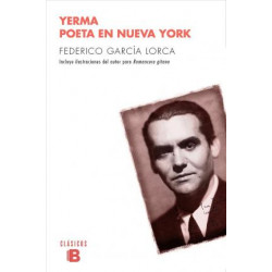 Yerma: Poeta En Nueva York/ Yerma: Poet in New York