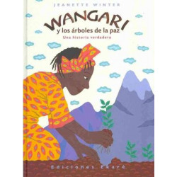 Wangari y Los Arboles de La Paz