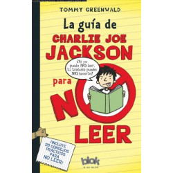 La Gu a de Charlie Joe Jackson Para No Leer / Charlie Joe Jackson's Guide to Not Reading