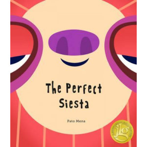 The Perfect Siesta (Junior Library Guild Selection)