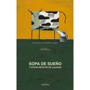 Sopa de suenos y otras recetas de cococina / Soup Dreams and other cuisine recipes