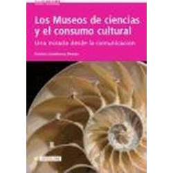 Los museos de ciencias y el consumo cultural/ The Science Museums and the Cultural Consumption