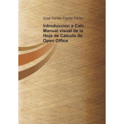 Introduccin a Calc. Manual Visual de la Hoja de Clculo de Open Office