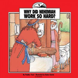 Why Did Nehemiah Work So Hard?