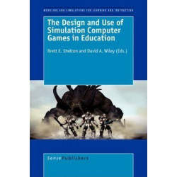 The Design and Use of Simulation Computer Games in Education