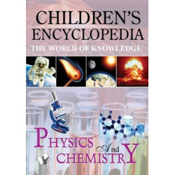 Children's Encyclopedia - Physics and Chemistry