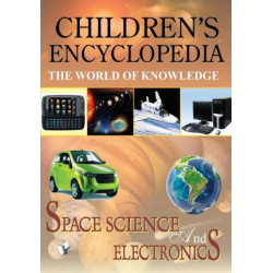 Children's Encyclopedia - Space, Science and Electronics