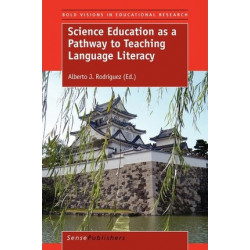 Science Education as a Pathway to Teaching Language Literacy