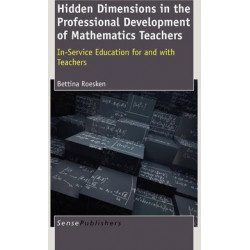 Hidden Dimensions in the Professional Development of Mathematics Teachers