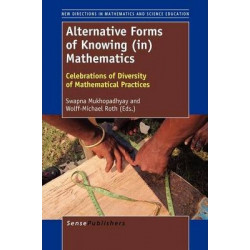 Alternative Forms of Knowing (in) Mathematics