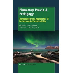 Planetary Praxis & Pedagogy