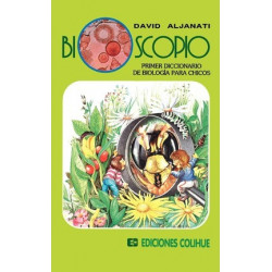 Bioscopio : Primer Diccionario De Biologia Para Chicos