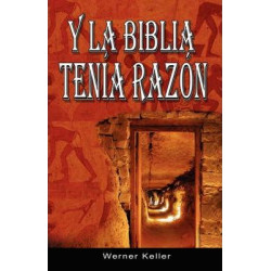 Y La Biblia Tenia Razon (Coleccion de La Biblia de Israel)